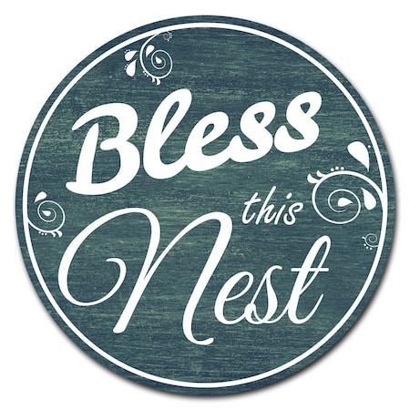 Signmission Bless This Nest Circle Vinyl Laminated Decal D-48-CIR-Bless this Nest